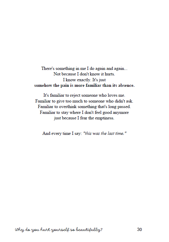 Why Do You Hurt Yourself So Beautifully?